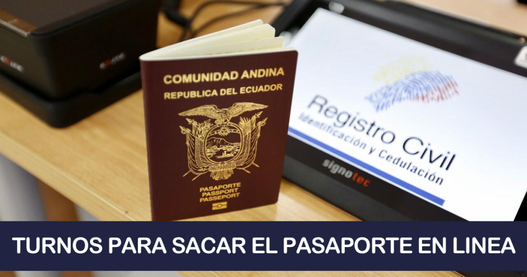 Turnos para Sacar el Pasaporte en Linea - Registro Civil Ecuador 2020